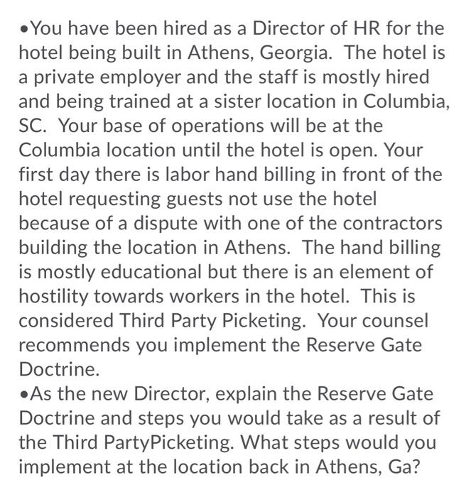 You Have Been Hired As A Director Of Hr For The Hotel Being Built In Athens Georgia The Hotel Is A Private Employer A 1
