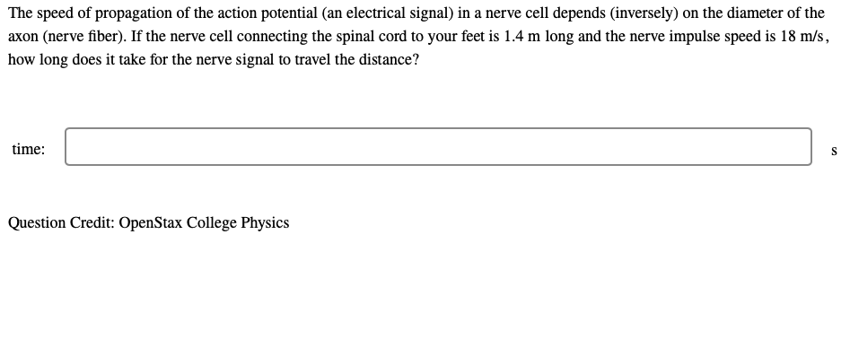 The Speed Of Propagation Of The Action Potential An Electrical Signal In A Nerve Cell Depends Inversely On The Diame 1