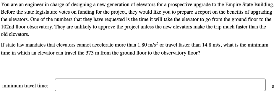 You Are An Engineer In Charge Of Designing A New Generation Of Elevators For A Prospective Upgrade To The Empire State B 1