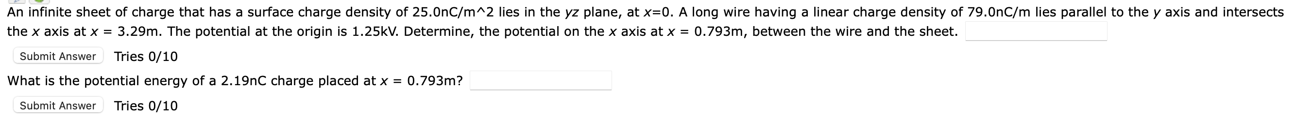 An Infinite Sheet Of Charge That Has A Surface Charge Density Of 25 0nc M 2 Lies In The Yz Plane At X 0 A Long Wire Ha 1