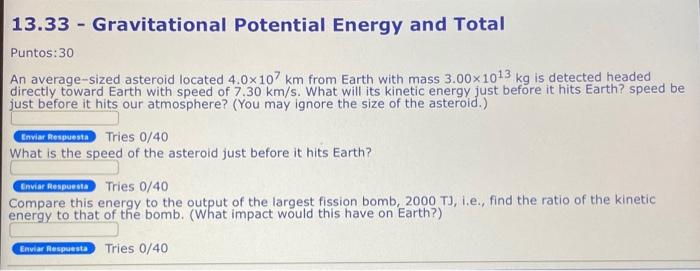 13 33 Gravitational Potential Energy And Total Puntos 30 An Average Sized Asteroid Located 4 0x 107 Km From Earth With 1