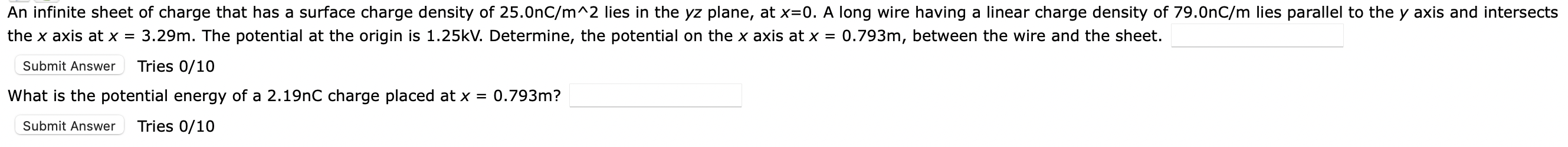 An Infinite Sheet Of Charge That Has A Surface Charge Density Of 25 0nc M 2 Lies In The Yz Plane At X 0 A Long Wire Ha 1