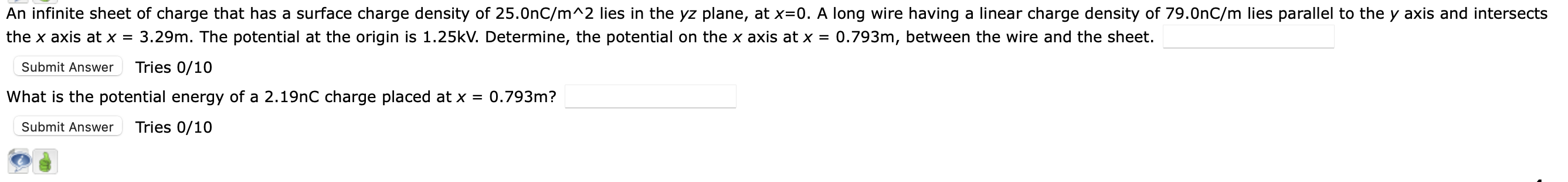 An Infinite Sheet Of Charge That Has A Surface Charge Density Of 25 0nc M 2 Lies In The Yz Plane At X 0 A Long Wire Ha 1