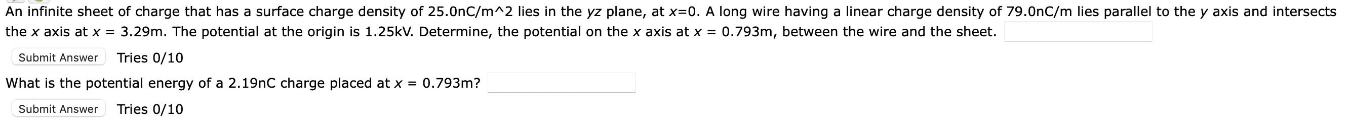 An Infinite Sheet Of Charge That Has A Surface Charge Density Of 25 0nc M 2 Lies In The Yz Plane At X 0 A Long Wire Ha 1