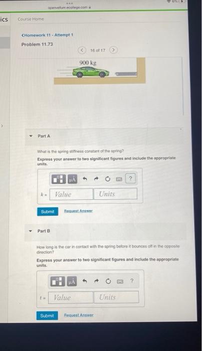 Homework 11 Attempt 1 Problem 11 73 A 900 Kg Car Strikes A Huge Spring At A Speed Of 25 M S Figure 1 Compressing The 2