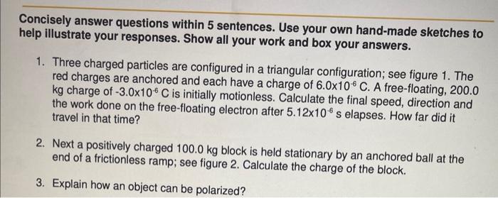 Concisely Answer Questions Within 5 Sentences Use Your Own Hand Made Sketches To Help Illustrate Your Responses Show A 1