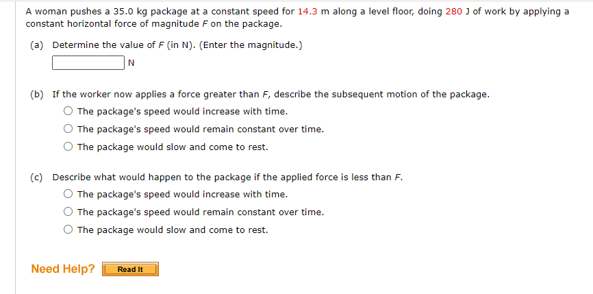 A Woman Pushes A 35 0 Kg Package At A Constant Speed For 14 3 M Along A Level Floor Doing 280 J Of Work By Applying A C 1