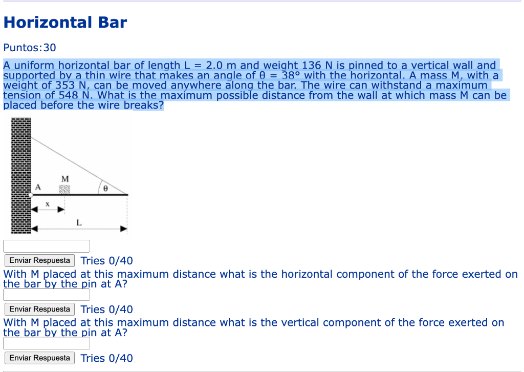 Horizontal Bar Puntos 30 A Uniform Horizontal Bar Of Length L 2 0 M And Weight 136 N Is Pinned To A Vertical Wall And 1
