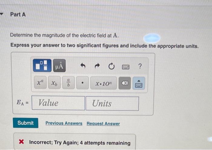 Use Coulomb S Law To Determine The Magnitude Of The Electric Field At Points A And B In Figure 1 Due To The Two Positi 2