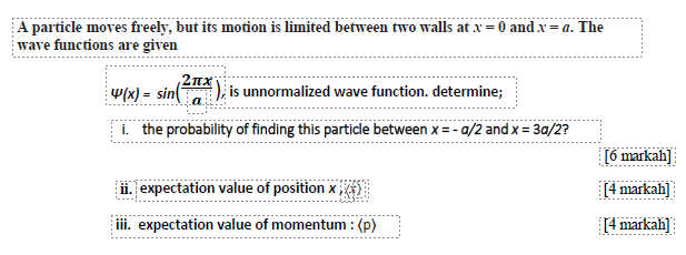 The A Particle Moves Freely But Its Motion Is Limited Between Two Walls At X 0 And X A Wave Functions Are Given 2 1