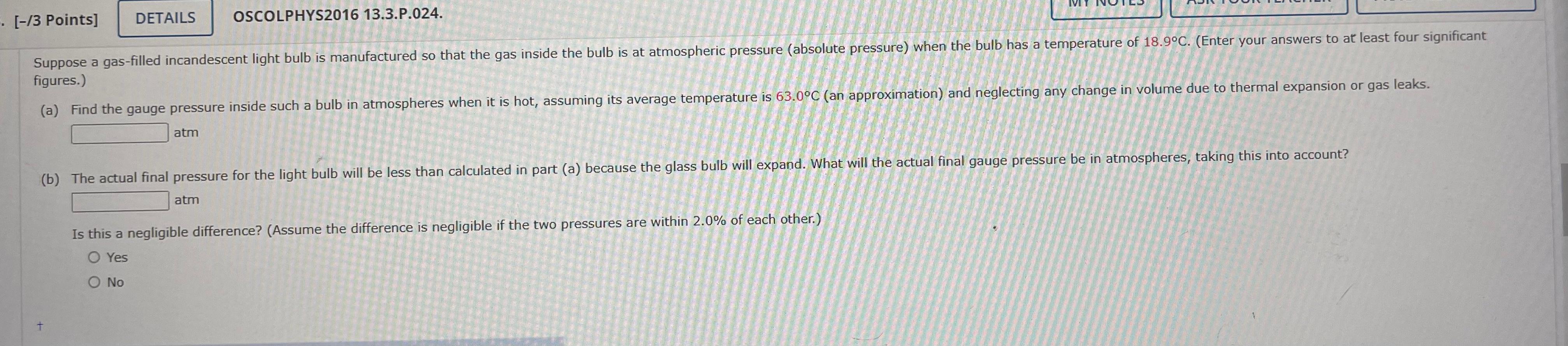 3 Points Details Oscolphys2016 13 3 P 024 Suppose A Gas Filled Incandescent Light Bulb Is Manufactured So That Th 1