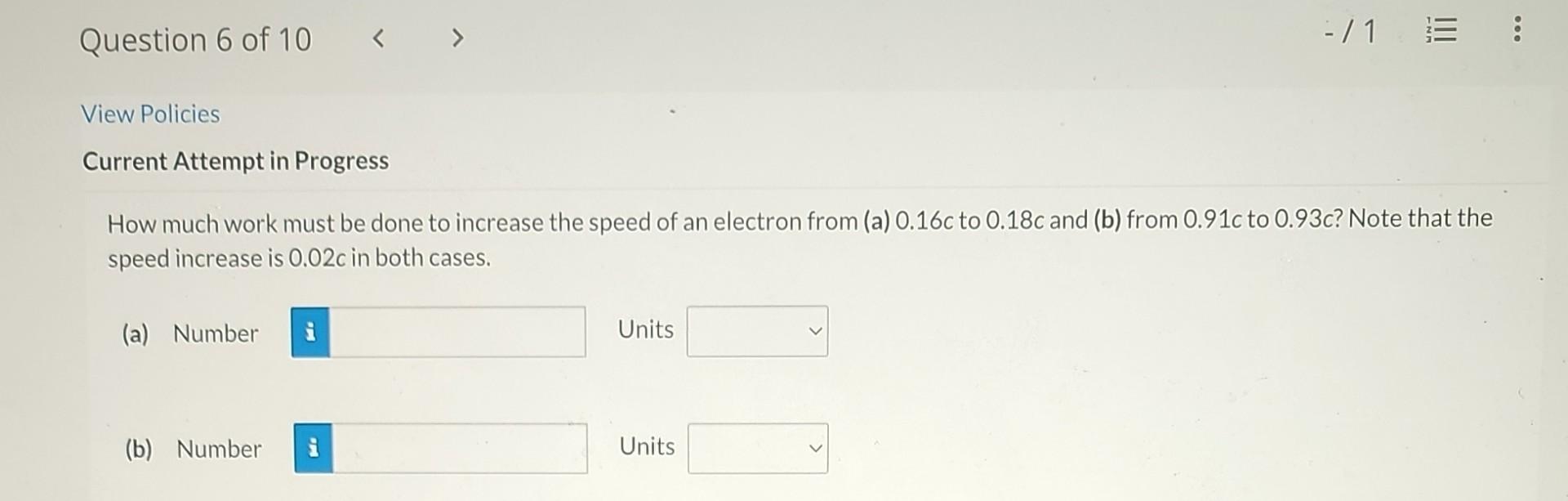 Question 6 Of 10 View Policies Current Attempt In Progress How Much Work Must Be Done To Increase The Speed Of An Elec 1