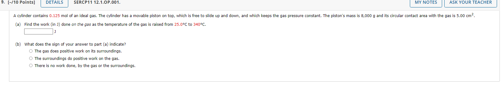 9 10 Points Details Sercp11 12 1 Op 001 A Cylinder Contains 0 125 Mol Of An Ideal Gas The Cylinder Has A Movable 1