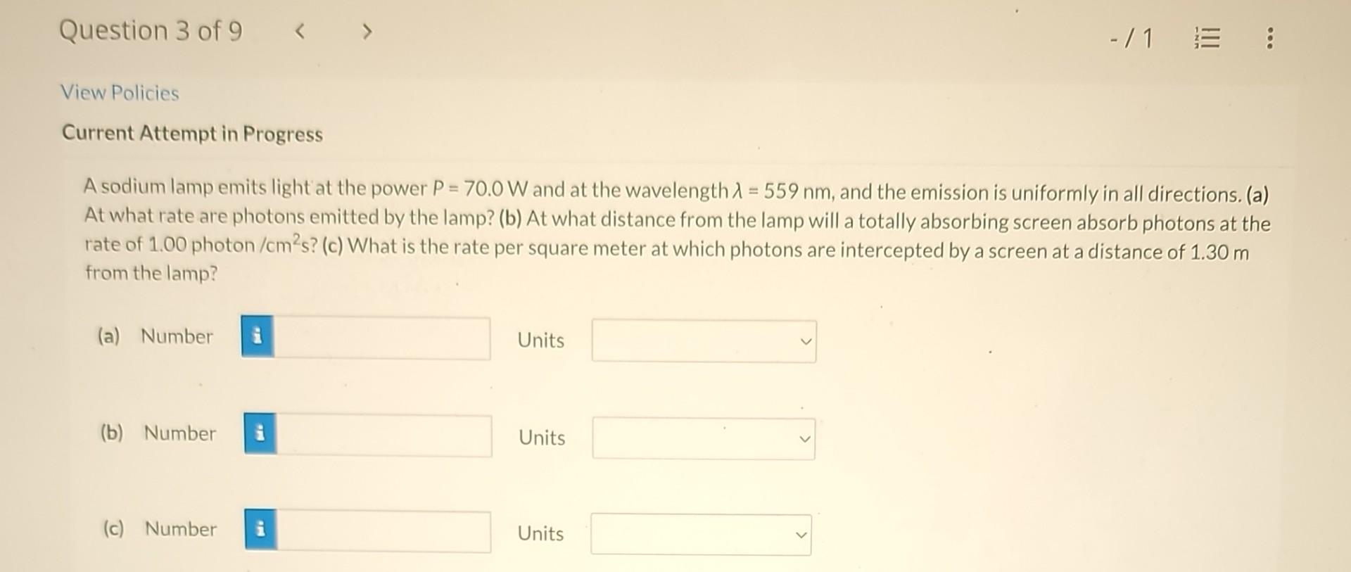 Question 3 Of 9 View Policies Current Attempt In Progress A Sodium Lamp Emits Light At The Power P 70 0 W And At The 1
