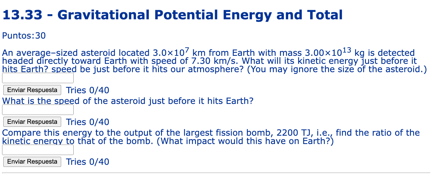 13 33 Gravitational Potential Energy And Total Puntos 30 An Average Sized Asteroid Located 3 0 107 Km From Earth With 1
