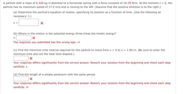 A Particle With A Mass Of 0 220 Kg Is Attached To A Horizontal Spring With A Force Constant Of 10 78 N M At The Moment 1