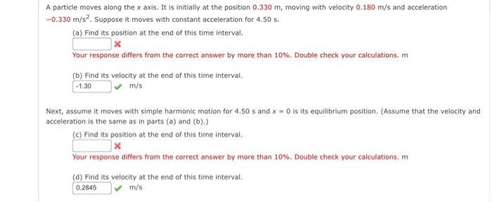 A Particle Moves Along The X Axis It Is Initially At The Position 0 330 M Moving With Velocity 0 180 M S And Accelerat 1