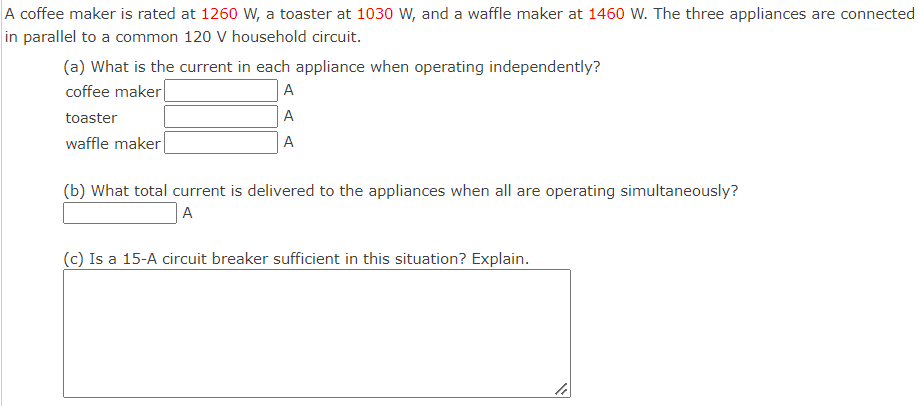 A Coffee Maker Is Rated At 1260 W A Toaster At 1030 W And A Waffle Maker At 1460 W The Three Appliances Are Connected 1