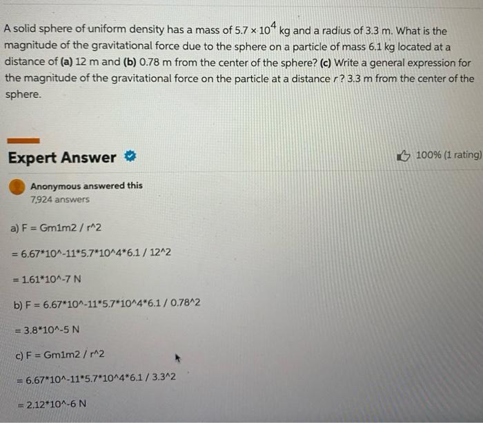 Pt In Progress Your Answer Is Partially Correct A Solid Sphere Of Uniform Density Has A Mass Of 3 2 X 10 Kg And A Radiu 2
