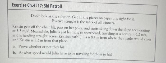 Exercise Ch 4 17 Ski Patrol Don T Look At The Solution Get All The Pieces On Paper And Fight For It Positive Struggl 1