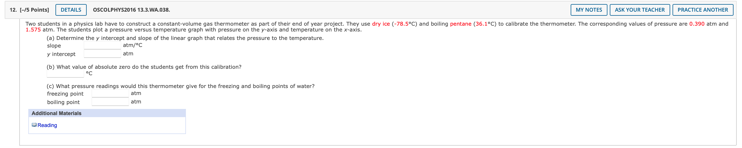 12 5 Points Details Oscolphys2016 13 3 Wa 038 Two Students In A Physics Lab Have To Construct A Constant Volume Ga 1