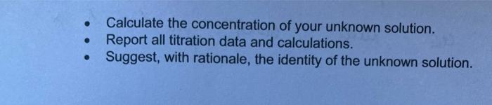 Ph Of The Unknown Solution 13 14 Recorded By Ph Indicator Paper Volumes Of Titrant Used 1 2 3 Final Ml 25 1 49 1 27 5 2