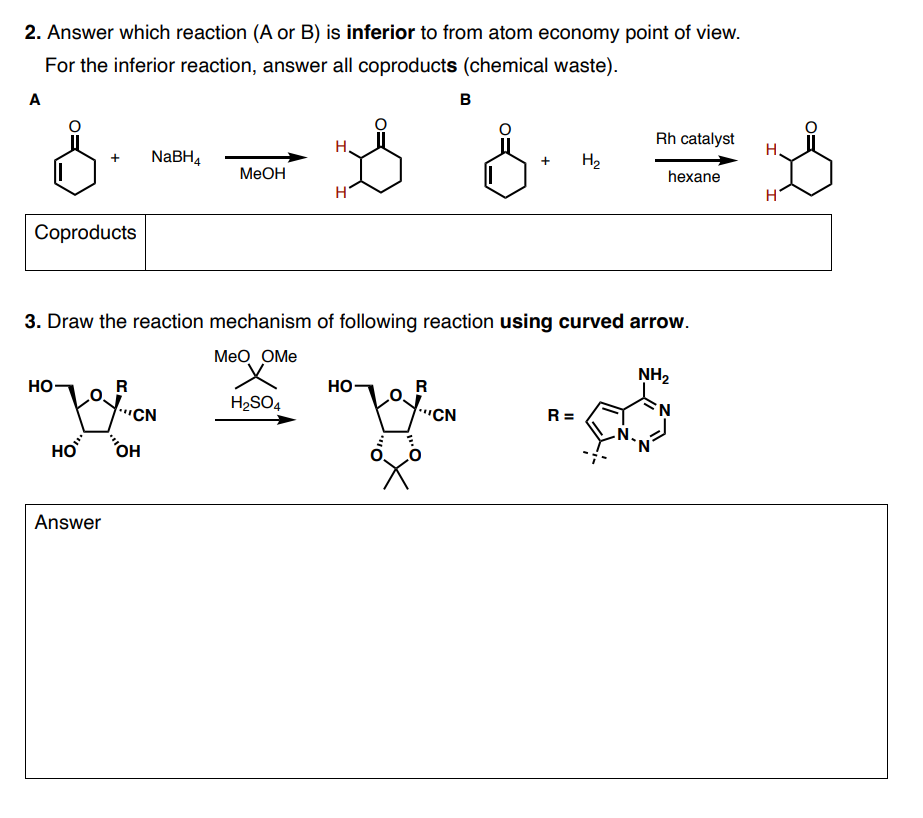 2 Answer Which Reaction A Or B Is Inferior To From Atom Economy Point Of View For The Inferior Reaction Answer All 1