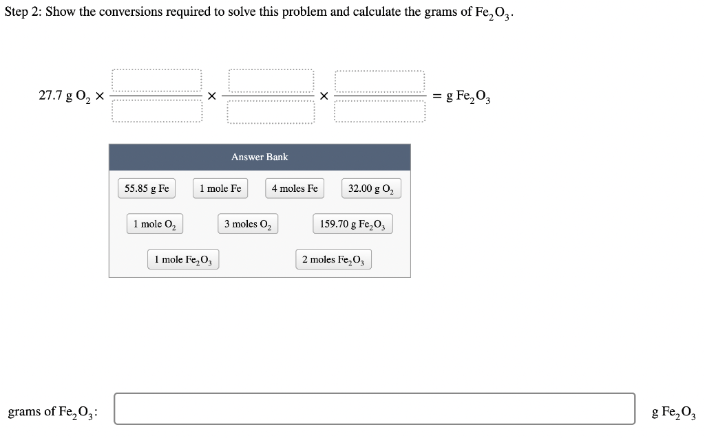 How Many Grams Of Fe O3 Can Form From 27 7 G Of O 4 Fe S 30 G 2 Fe O S Step 1 Show The Strategy For Solving 2