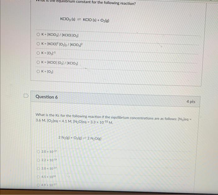 D Is The Equilibrium Constant For The Following Reaction Ok Kcio Kcio 0 Ok Kcio 2 0 2 Kcio 1 Ok 0 Ok 1