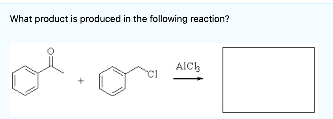 What Product Is Produced In The Following Reaction Cl Aic13 1