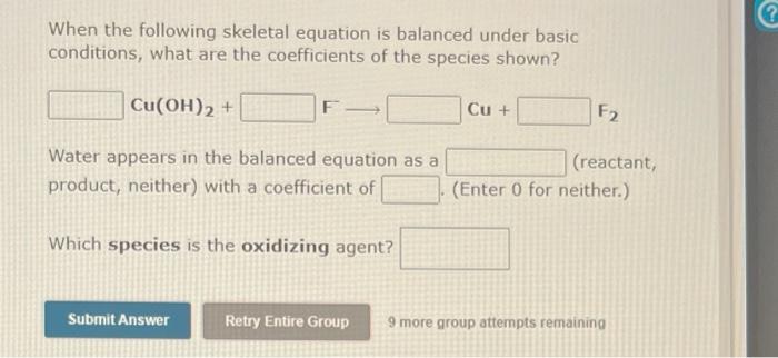 When The Following Skeletal Equation Is Balanced Under Basic Conditions What Are The Coefficients Of The Species Shown 2