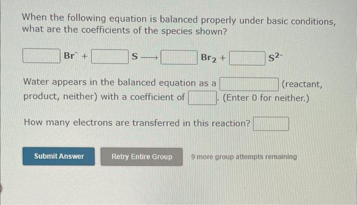 When The Following Equation Is Balanced Properly Under Basic Conditions What Are The Coefficients Of The Species Shown 3