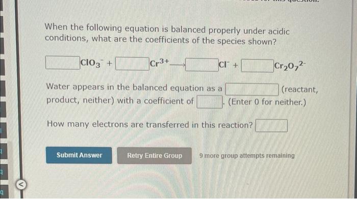 When The Following Equation Is Balanced Properly Under Acidic Conditions What Are The Coefficients Of The Species Shown 2