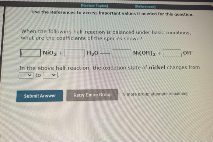 Use The References To Access Important Values If Needed For This Question When The Following Half Reaction Is Balanced 2