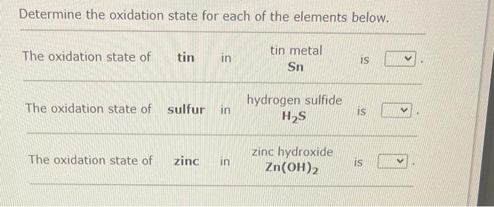 Determine The Oxidation State For Each Of The Elements Below The Oxidation State Of The Oxidation State Of The Oxidatio 2