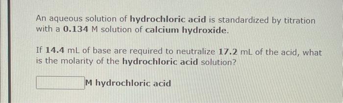 An Aqueous Solution Of Hydroiodic Acid Is Standardized By Titration With A 0 111 M Solution Of Calcium Hydroxide If 24 2