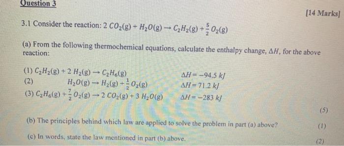 Question 3 3 1 Consider The Reaction 2 Co G H O G C H G O G A From The Following Thermochemical Equation 1