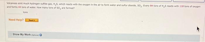 Volcanoes Emit Much Hydrogen Sulfide Gas H S Which Reacts With The Oxygen In The Air To Form Water And Sulfur Dioxide 1