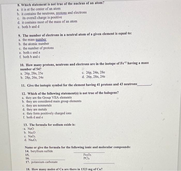 8 Which Statement Is Not True Of The Nucleus Of An Atom A It Is At The Center Of An Atom B It Contains The Neutrons 1