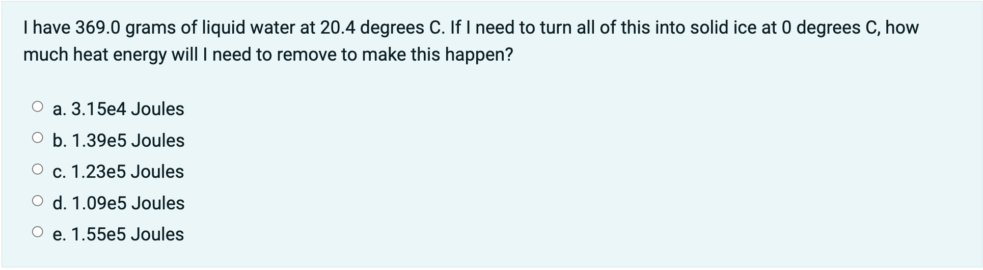 I Have 369 0 Grams Of Liquid Water At 20 4 Degrees C If I Need To Turn All Of This Into Solid Ice At 0 Degrees C How M 1