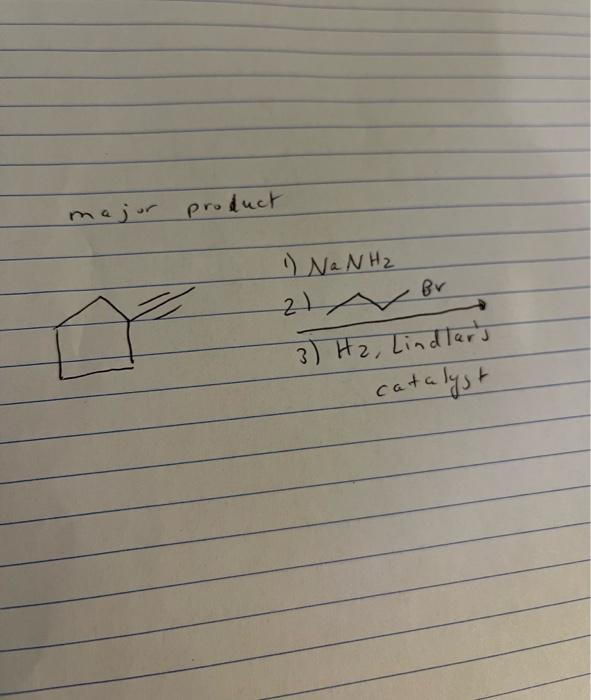 Major Product 1 Na Nh 21 Br 3 H2 Lindlar S Catalyst 2 Mechanism Stereochemistr Bra H 0 2 Fern Ladistes Need 2