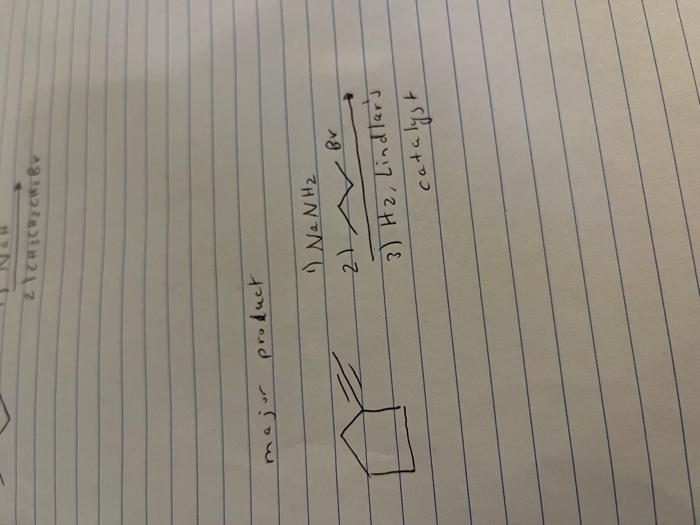 Major Product 1 Na Nh 21 Br 3 H2 Lindlar S Catalyst 2 Mechanism Stereochemistr Bra H 0 2 Fern Ladistes Need 6