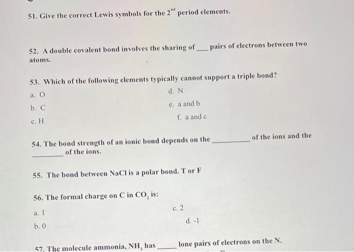 51 Give The Correct Lewis Symbols For The 2nd Period Elements 52 A Double Covalent Bond Involves The Sharing Of Atoms 1