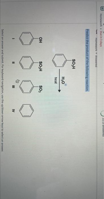 D Homework Due In 3 Days Homework Answered Predict The Product Of The Following Reaction Oh So H So H 11 H O Heat 03 I 1