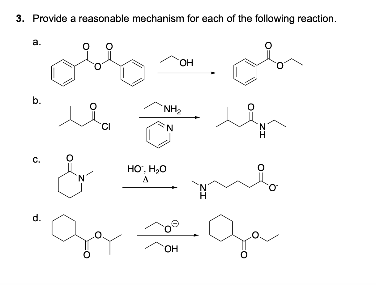 3 Provide A Reasonable Mechanism For Each Of The Following Reaction Olla A B D Go Nh N Ho H O A Oh Oh H H Ga 1