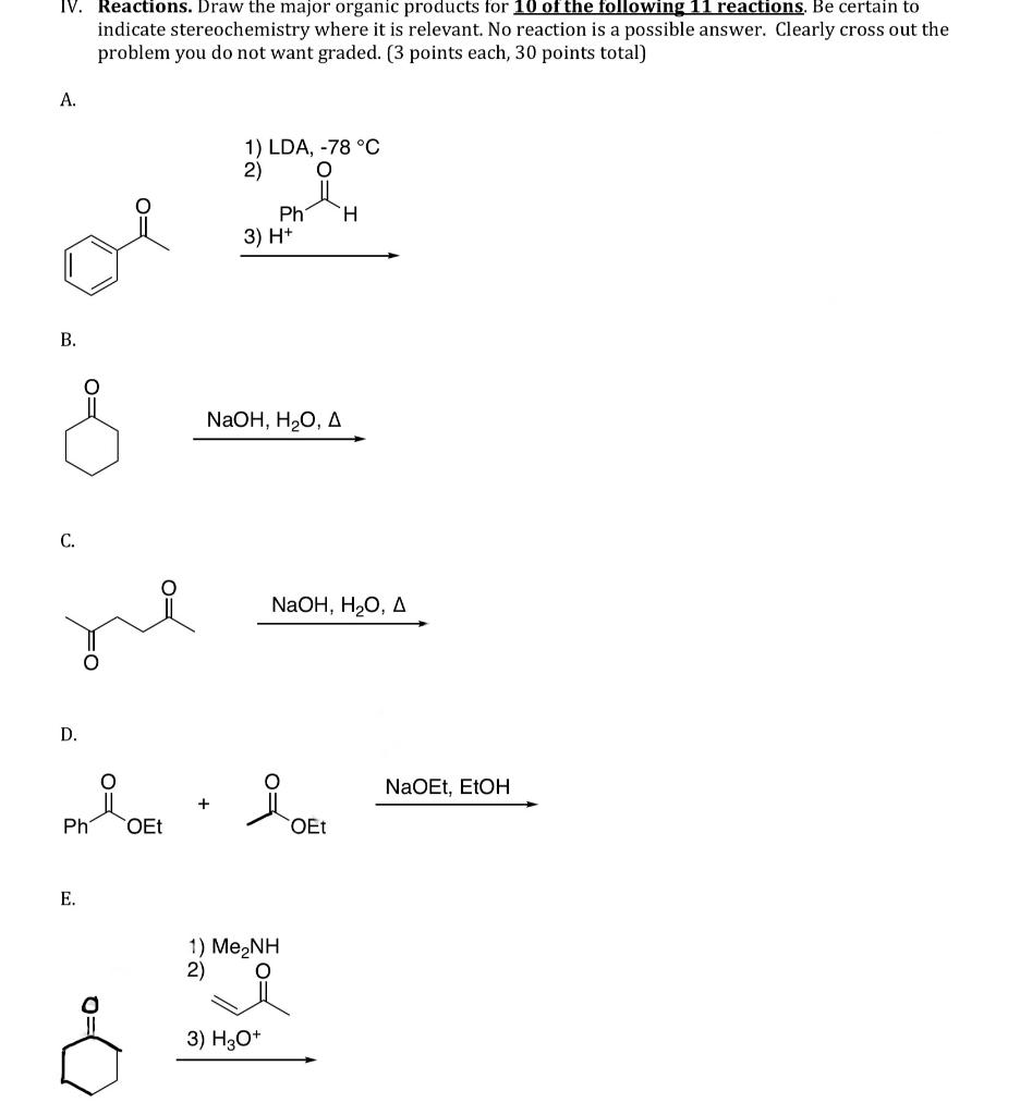 Iv Reactions Draw The Major Organic Products For 10 Of The Following 11 Reactions Be Certain To Indicate Stereochemis 1