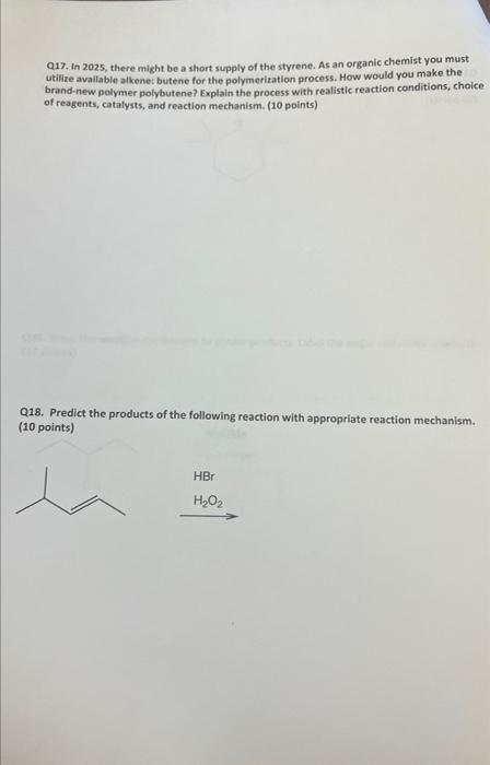 Q17 In 2025 There Might Be A Short Supply Of The Styrene As An Organic Chemist You Must Utilize Available Alkene But 1