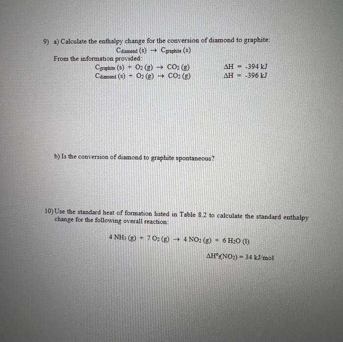 9 A Calculate The Enthalpy Change For The Conversion Of Diamond To Graphite Cdiamond 5 Cgraphite S From The Inf 1