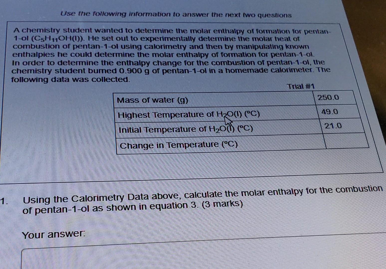 Use The Following Additional Information To Answer The Next Question Overall Equation 5 C S 6 H G O2 G C5h11oh 2