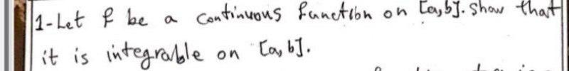 On A B Show That A 11 Let F Be Continuous Function It Is Integrable A B On 1